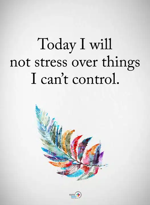 today I will not stress