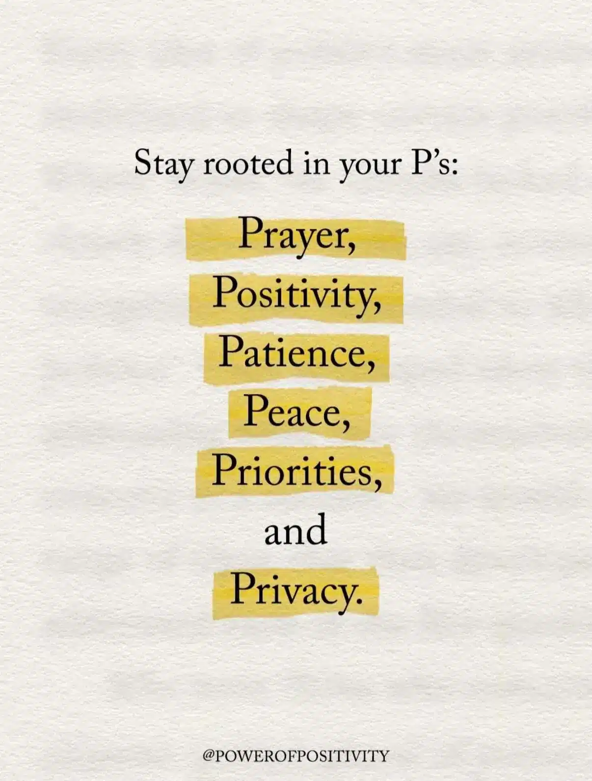 stay rooted in your p's