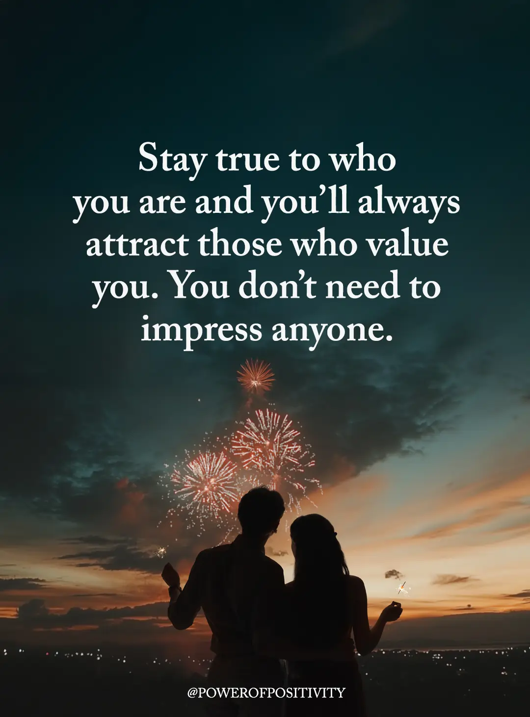 stay true to who you are