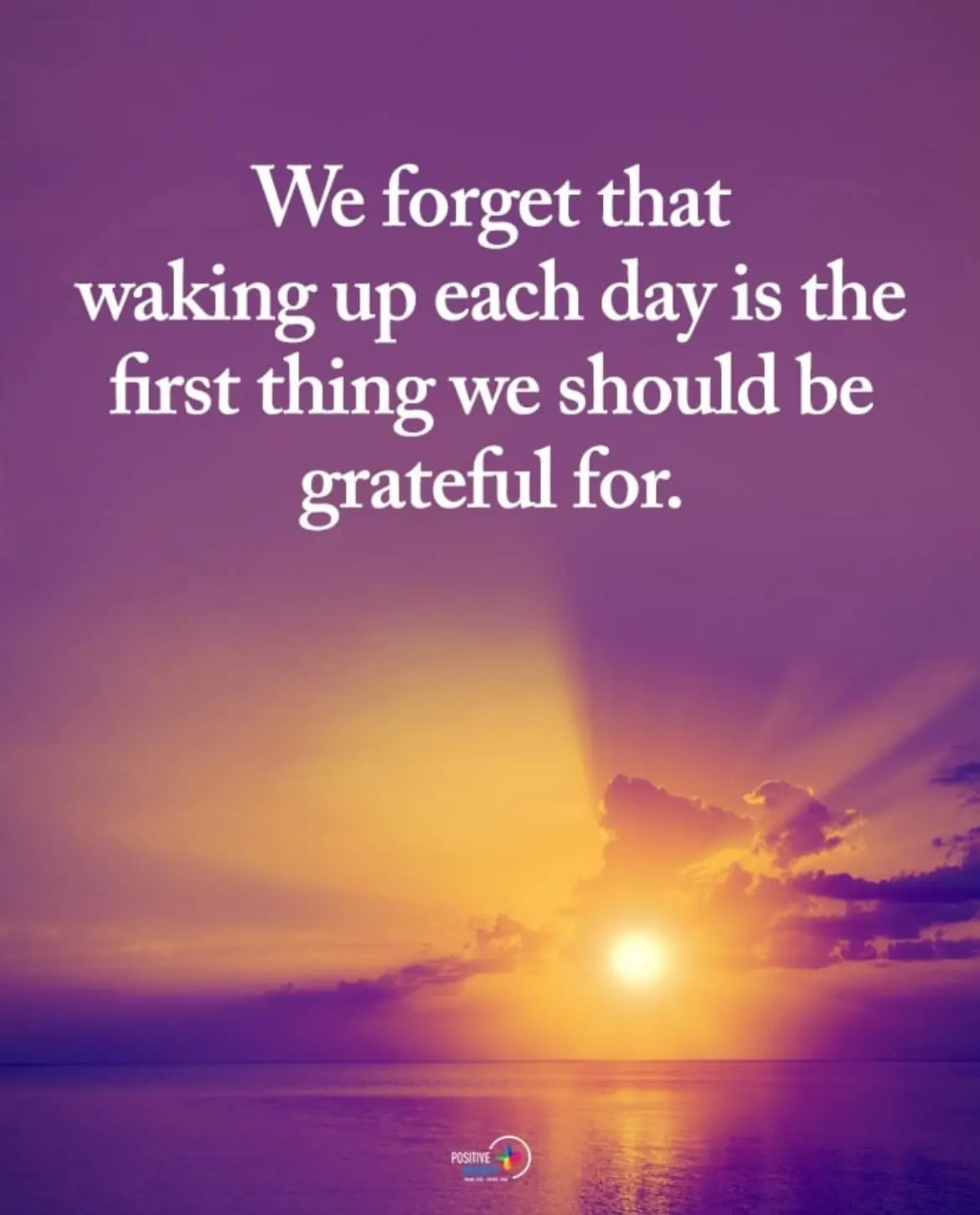 waking up each day