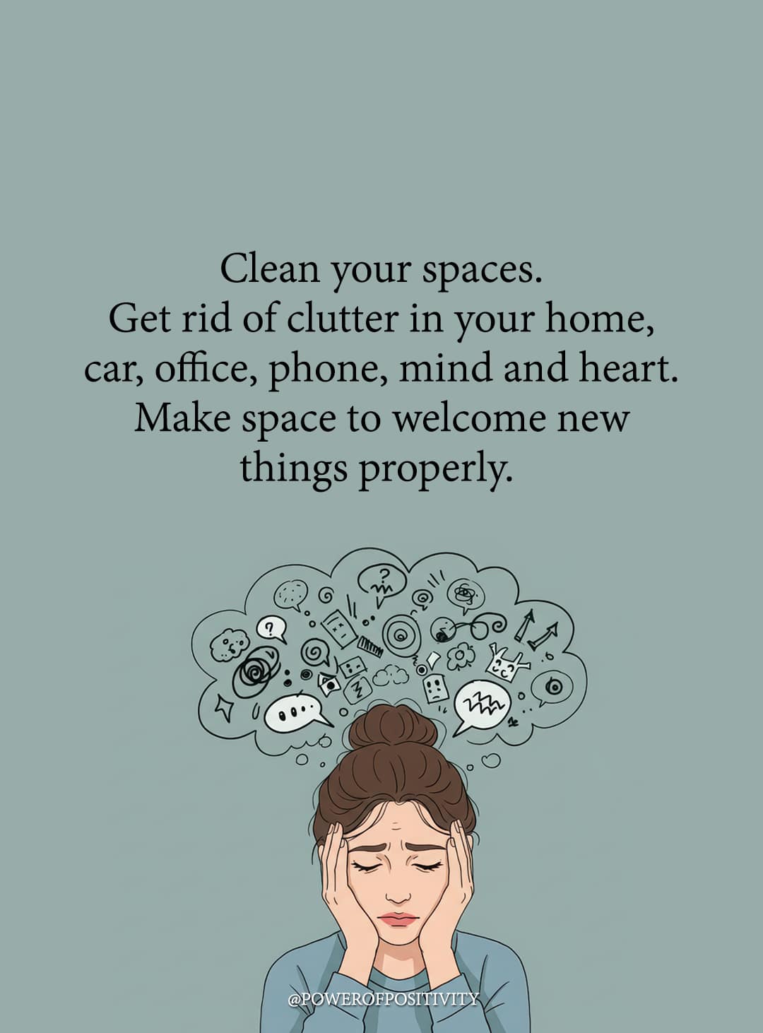 clean your spaces