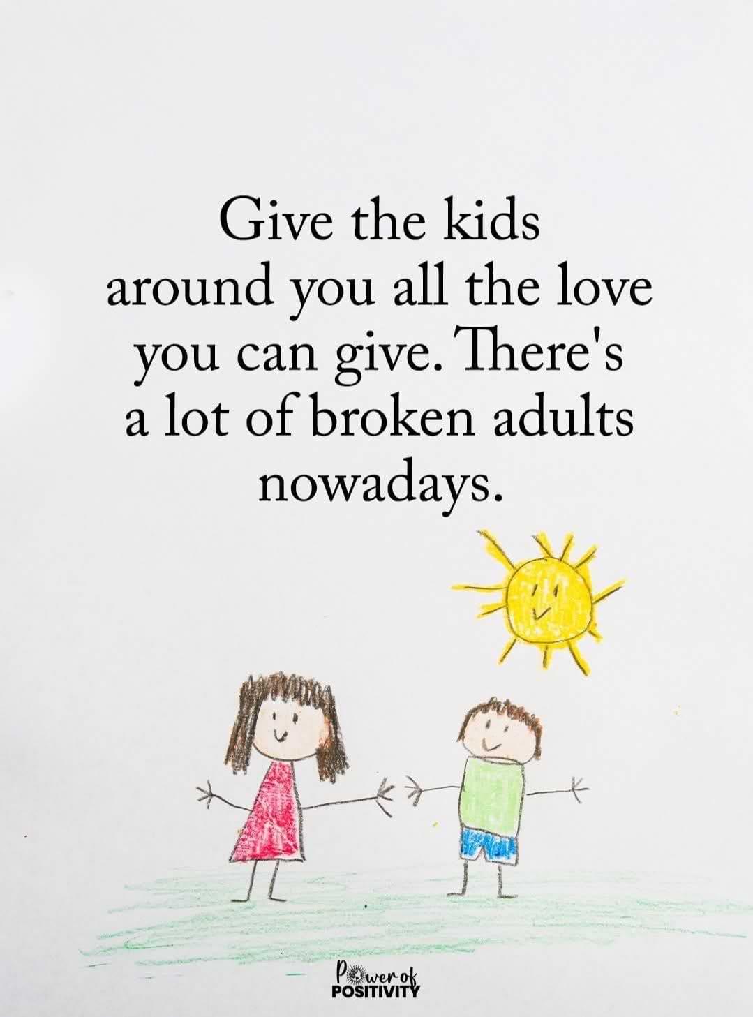 give the kids all the love